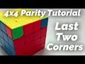 4x4 Last Two Corner Parity Solve **Updated**