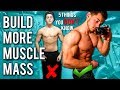 5 Ways To Build More Muscle Mass (Faster Results)