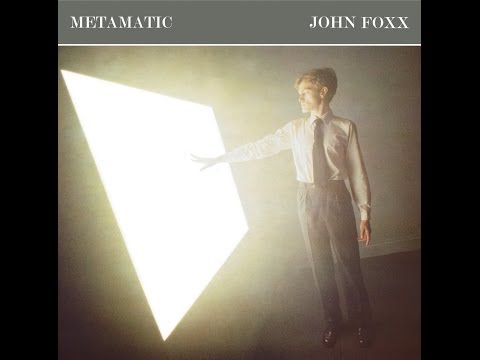 John Foxx: Metamatic (plus bonus tracks)