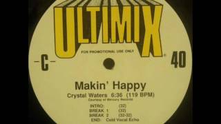 Crystal Waters - Makin&#39; Happy (Ultimix)