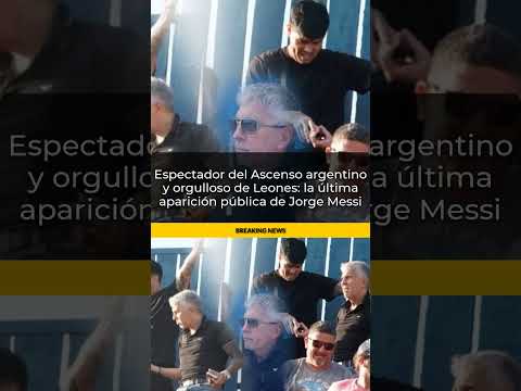 Espectador del Ascenso argentino y orgulloso de Leones: la última aparición pública de Jorge Me