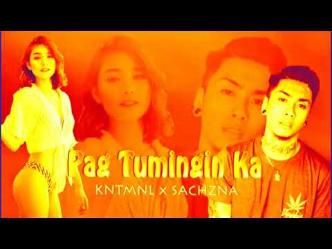 Pag tumingin ka - KNTMNL x SACHZNA (Lyrics)