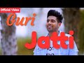 Jatti - Guri (Full Official Video) Latest Punjabi Songs 2018 | Geet MP3©