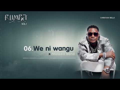 Christian Bella - We Ni Wangu (Official Audio) x Malaika Band