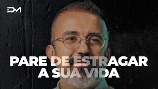 PARE DE ESTRAGAR A SUA VIDA - MOTIVACIONAL METANOIA | Som de chuva