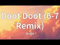 Skrilla Doot Doot 6 7 Remix Lyrics