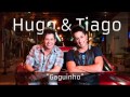 Hugo e Tiago - Gaguinho - Lançamento 2013 