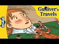 Gulliver S Travels Chapter 1 5 Stories For Kids Classic Story Bedtime Stories