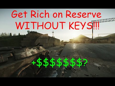 Get RICH on RESERVE WITHOUT ANY KEYS!!! || Escape from Tarkov