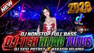 Download lagu DJ FUNKOT VIRAL TERBARU TULUS - TEH HIJAU VERSI PALING GACOR 2026 DUGEM NONSTOP FULL BASS mp3