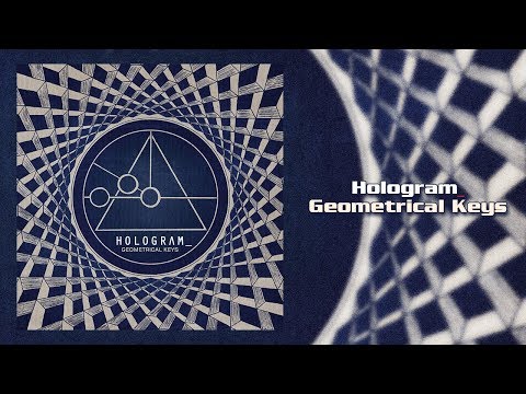 Hologram_ - Geometrical Keys [FULL ALBUM, HQ AUDIO]