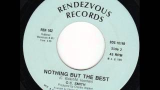 Nothing But The Best  O C smith