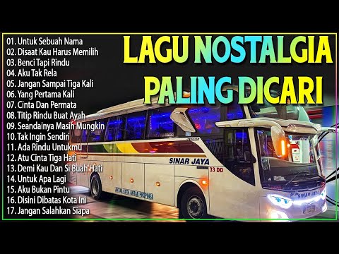 LAGU NOSTALGIA PALING DICARI | TEMBANG LAWAS TERFAVORIT SEPANJANG WAKTU| LAGU KENANGAN
