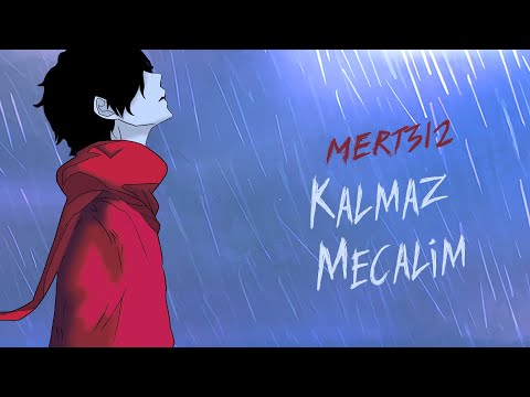 Mert312 - Kalmaz Mecalim (Official Lyric Video)