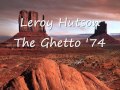 Leroy Hutson - The ghetto 74.wmv
