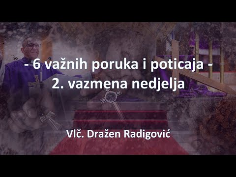 Vlč. Dražen Radigović - 6 važnih poruka i poticaja 2. vazmene nedjelje -Propovijed 11.04.2021.
