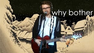 Why Bother - Weezer Cover (Happy 20th Birthday Pinkerton!)