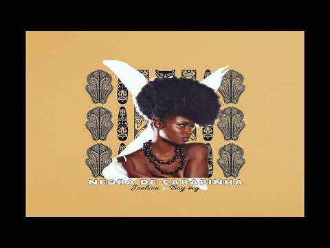 Joelson ft Boy mg -Negra de carapinha