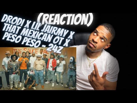 DRODi X Lil Jairmy x That Mexican OT x Peso Peso - 24z (Official Music Video)(REACTION)