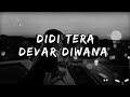 Didi tera devar diwan song | madurai Dixit | hindi (slow+reverb) song | Bollywood songs #bollywood
