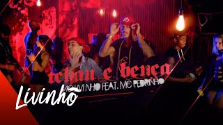 Download Tchau e Bença (part. MC Livinho) MC Pedrinho