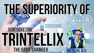 Trintellix: The Game Changer (NON-SPONSORED)