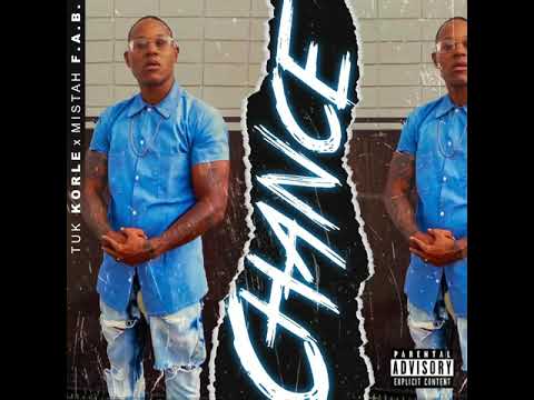 Tuk Korle ft Mistah F.A.B - CHANCE