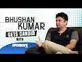 Bhushan Kumar Gets Candid About His Father Gulshan Kumar & Lots More | SpotboyE