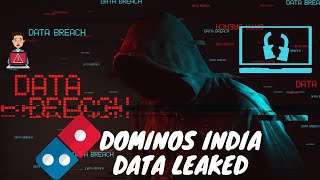 Dominos India Data Leaked !!!!!😨😨😨