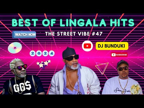 DJ BUNDUKI THE STREET VIBE #47 2024 BEST OF LINGALA MIXX FEAT AWILO LONGOMBA, KOFFI OLOMIDE, WENGE M