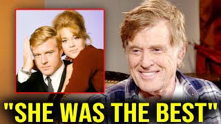 Robert Redford Names Six Women He Could Never Forget