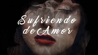 Papi Wilo - Sufriendo de Amor [Lyric Video]