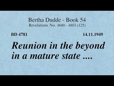 BD 4781 - REUNION IN THE BEYOND IN A MATURE STATE ....