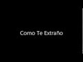 Como te extraño -Intocable