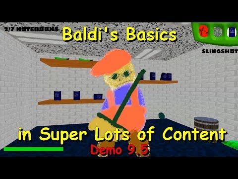 Baldi's Basics in Super Lots of Content demo 9.5 - Baldi's basics 1.3.2 decompiled mod