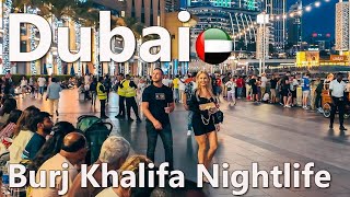 BURJ KHALIFA NIGHTLIFE DISTRICT DUBAI UAE 2025 | DUBAI MALL NIGHT LIFE 🇦🇪🇦🇪