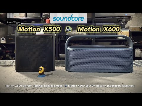 Soundcore Motion X500 vs Soundcore Motion X600