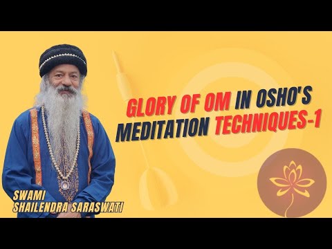 Glory of OM in Osho's meditation techniques -1