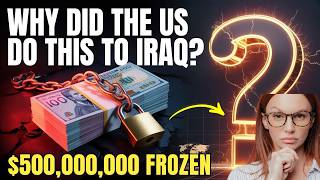 BREAKING: US Blocks $500 Million of Iraq's Money - Is This the Push That Triggers the Dinar RV