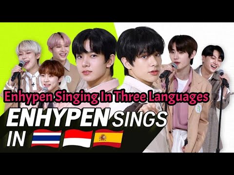 Enhypen Singing "Drunk Dazed" In three Different Languages [ THAI / INA / SPN]