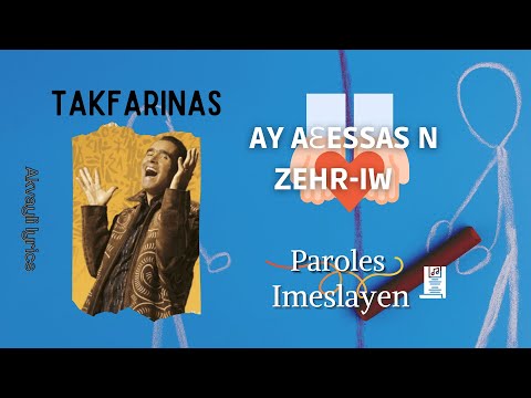 Takfarinas - AY AƐESSAS N ZEHR-IW  (Paroles)
