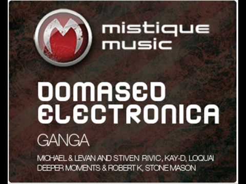 Domased Electronica - Ganga (Michael & Levan and Stiven Rivic Remix) - Mistique