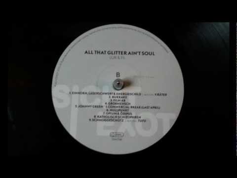 Luk & Fil - Nullpunkt - All That Glitter Ain't Soul (2012)