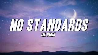 Lil Durk - No Standards (Lyrics)