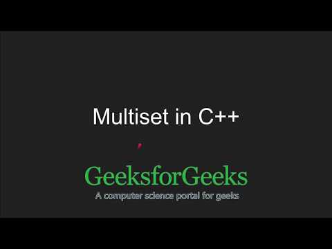 C Programming Language Tutorial | Multiset in C STL | GeeksforGeeks