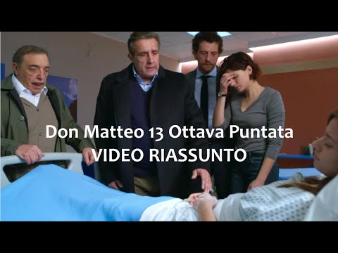 Don Matteo 13 VIDEO SUMMARY Eighth Episode