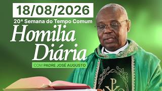 HOMILIA DIÁRIA | 20ª Semana do Tempo Comum