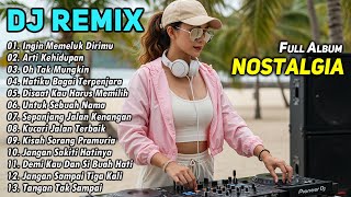 Download lagu DJ REMIX NOSTALGIA SLOW TERBARU 2025 || DJ INGIN MEMELUK DIRIMU | DJ ARTI KEHIDUPAN mp3