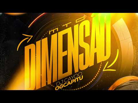 MTG DIMENSÃO - Ogcapitu  ( DJ CAYOO )