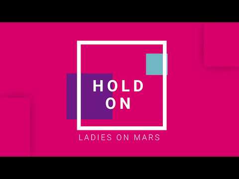 Ladies On Mars - Hold On (Tropical Velvet)